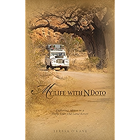 My Life with Ndoto: Exploring Africa in a Forty-Year-Old Land Rover book cover My Life with Ndoto: Exploring Africa in a Forty-Year-Old Land Rover book cover