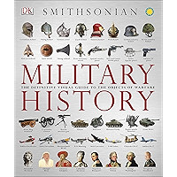 Military History: The Definitive Visual Guide to the Objects of Warfare book cover Military History: The Definitive Visual Guide to the Objects of Warfare book cover