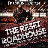 The Reset Roadhouse: The Borrowed World