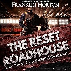 The Reset Roadhouse: The Borrowed World