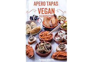 Apéro Tapas Vegan (French Edition)