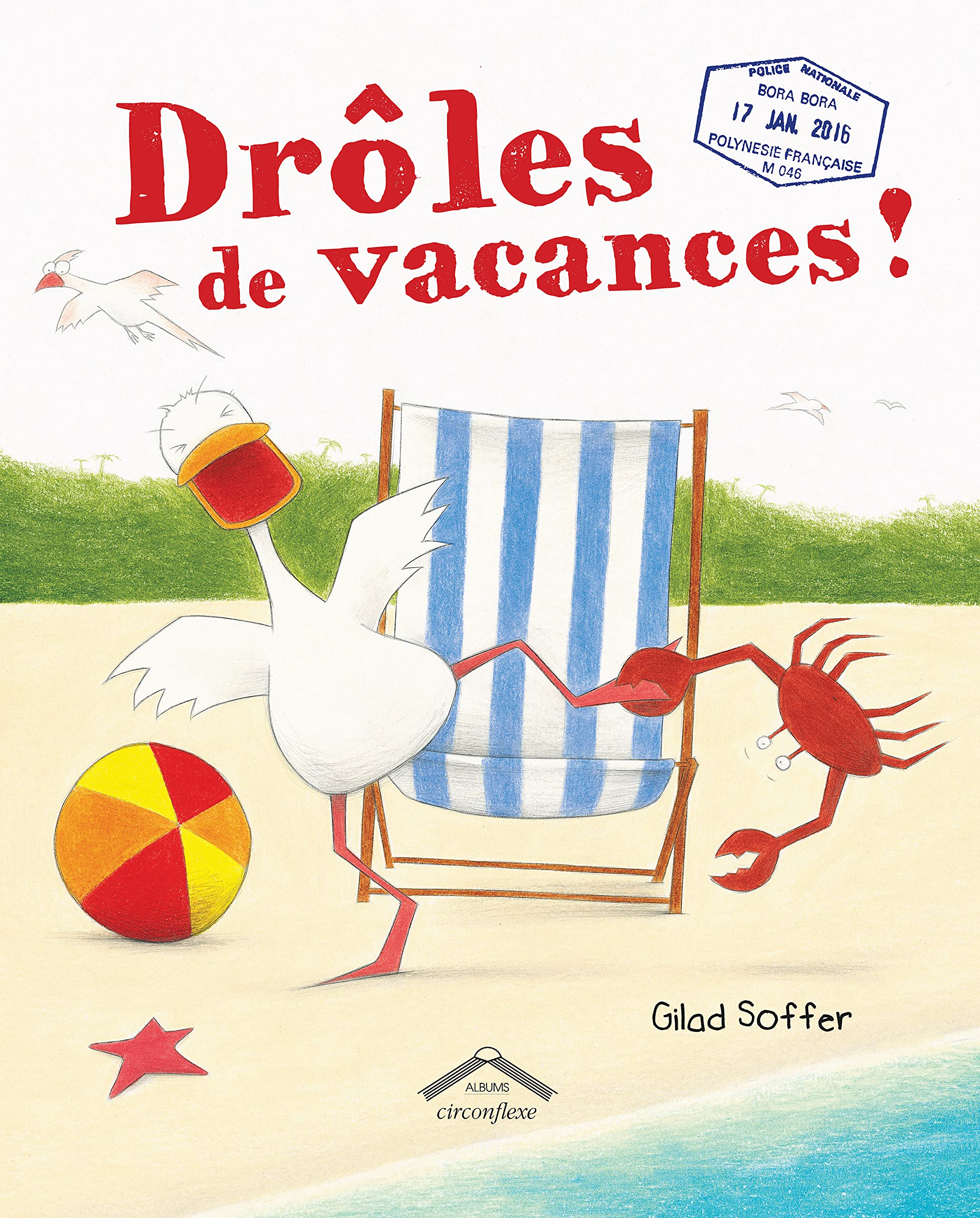 Droles De Vacances Albums French Edition Soffer Gilad Soffer Gilad 9782878338287 Amazon Com Books