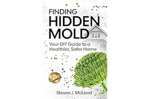 Finding Hidden Mold: Your DIY Guide to a Healthier, Safer Home