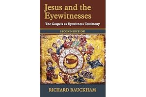 Jesus and the Eyewitnesses, 2nd ed.: The Gospels as Eyewitness Testimony