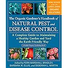 The Organic Gardener's Handbook of Natural Pest and Disease Control: A Complete Guide to Maintaining a Healthy Garden and Yar