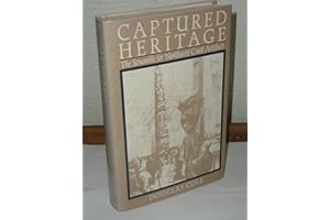Captured Heritage: The Scramble for Northwest Coast Artifacts