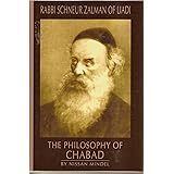 The Philosophy of Chabad Vol. 2: Rabbi Schneur Zalman of Liadi