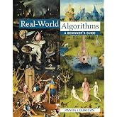 Real-World Algorithms: A Beginner's Guide (Mit Press)