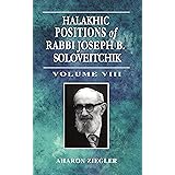 Halakhic Positions of Rabbi Joseph B. Soloveitchik (Volume 8)