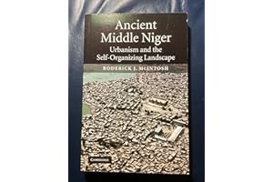 Ancient Middle Niger: Urbanism and the Self-organizing Landscape