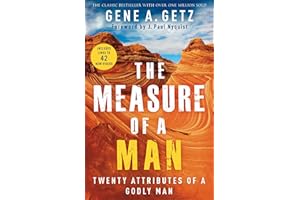The Measure of a Man: Twenty Attributes of a Godly Man