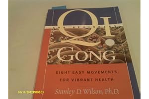 Qi Gong For Beginners: Eight Easy Movements For Vibrant Health