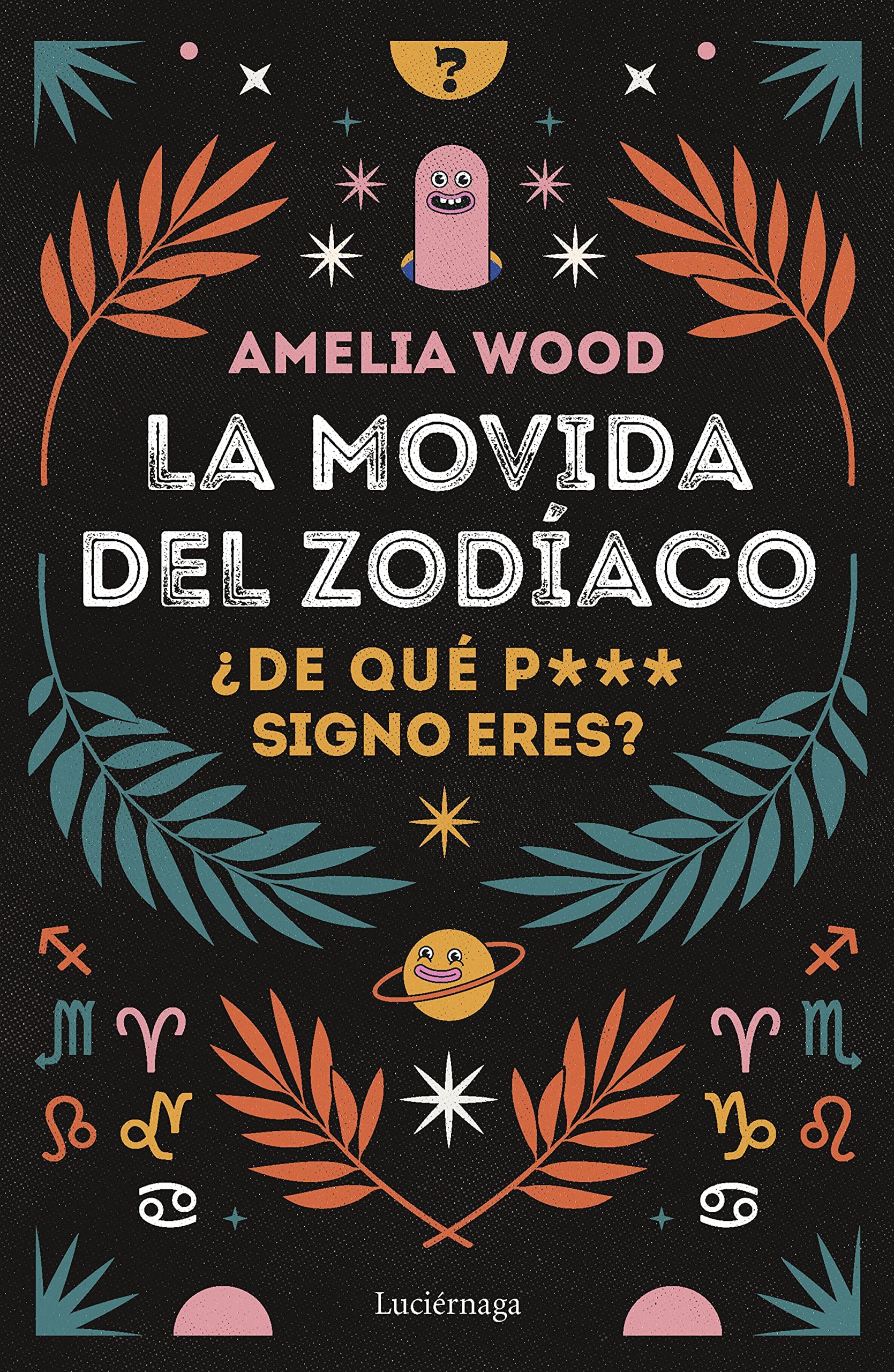 Portada de La movida del zodíaco (ENIGMAS Y CONSPIRACIONES)