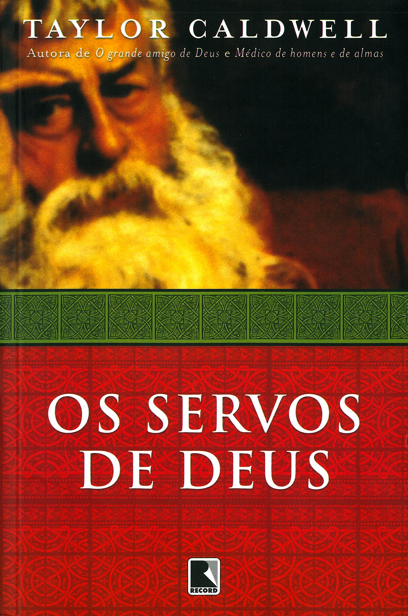 Os Servos de Deus PDF Taylor Caldwell