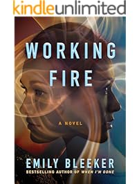 Working Fire: A Novel