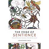 The Edge of Sentience: Risk and Precaution in Humans, Other Animals, and AI