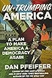 Un-Trumping America: A Plan to Make America a Democracy Again