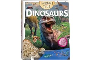 Incredible But True: Dinosaurs - Kids Hardcover Book, Learn About Jurassic Period, STEM for Kids Aged 7-12, Color Illustrated Non-Fiction Books, Learning & Education