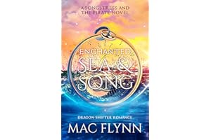 Enchanted Sea & Song: The Songstress and the Pirate Book 1 (Dragon Shifter Romance)
