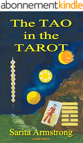 Download The Tao in the Tarot - A Synthesis between the Major Arcana cards and hexagrams from the I Ching (English Edition) PDF