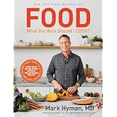 Food: What the Heck Should I Cook?: More than 100 Delicious Recipes--Pegan, Vegan, Paleo, Gluten-free, Dairy-free, and More--