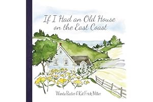 If I Had an Old House on the East Coast