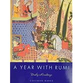 A Year with Rumi: Daily Reflections with the Timeless Poetry of Rumi, Featuring 15 Previously Unpublished Poems for Deepening Connection and Inner Journey