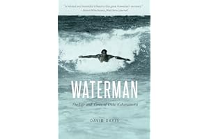 Waterman: The Life and Times of Duke Kahanamoku