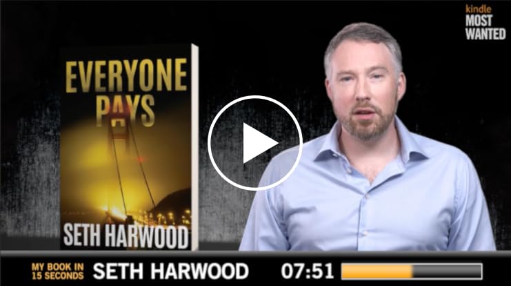 My Book In 15 Seconds Everyone Pays By Seth Harwood