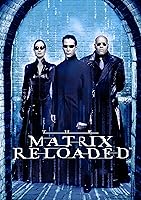 The Matrix Reloaded