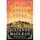 These Tangled Vines: A Novel
