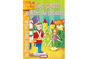 Le petit soldat de plomb: Contes et Histoires pour enfants (French Edition)