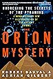 The Orion Mystery: Unlocking the Secrets of the Pyramids