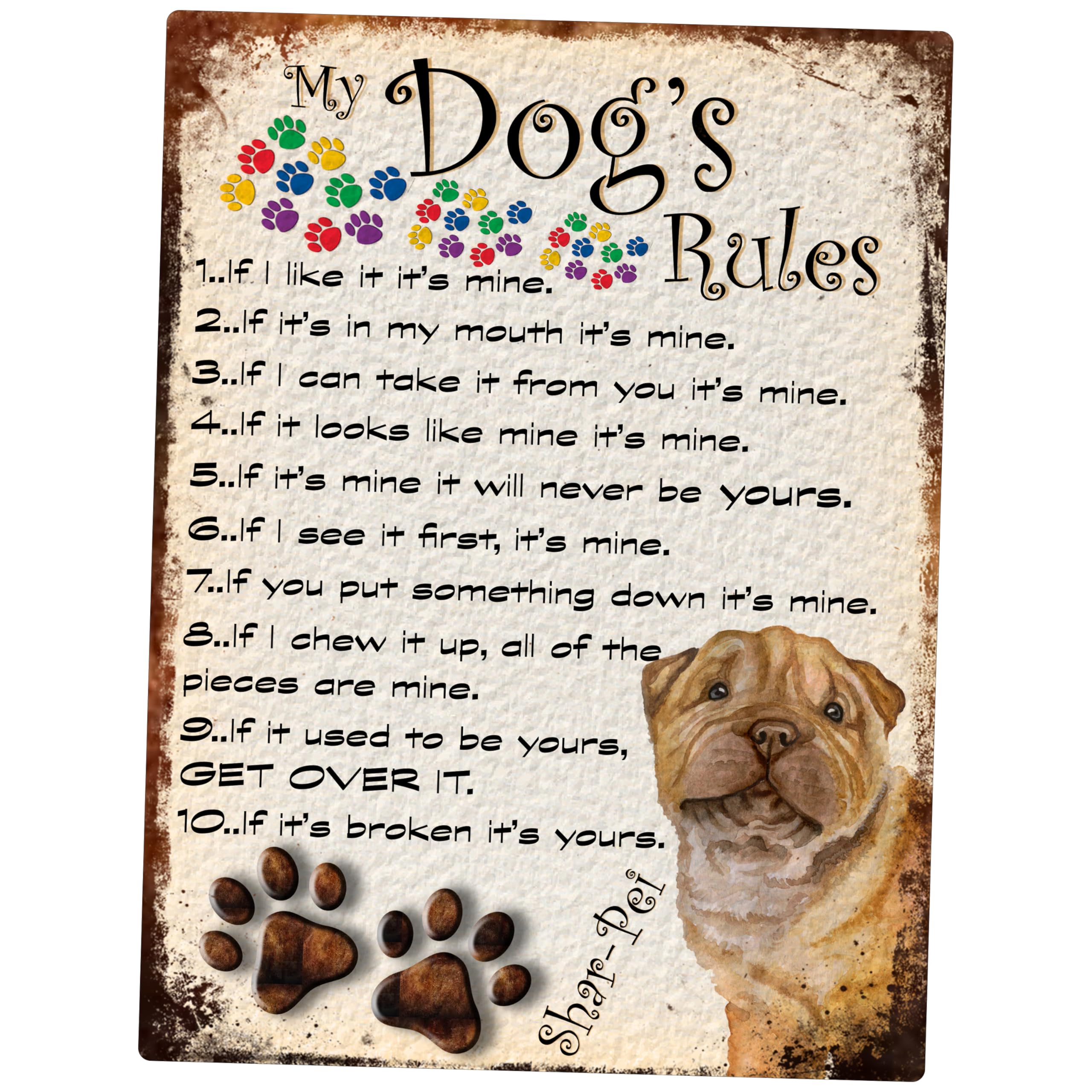 MY DOG'S RULES RETRO STYLE METAL TIN SIGN/PLAQUE SHAR-PEI THEME 8" x 6" (124DR)