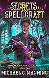 Secrets and Spellcraft (Art of the Adept Book 2)