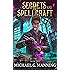 Secrets and Spellcraft (Art of the Adept Book 2)