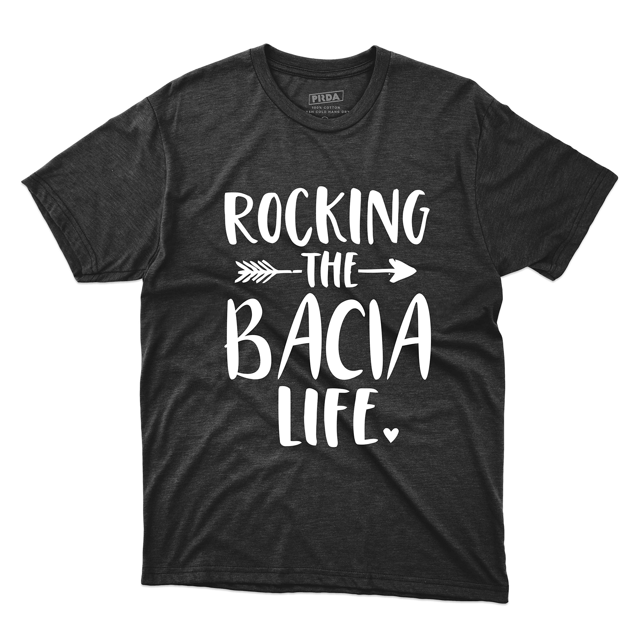 Great Gift Rocking The Bacia Life Unisex Shirt For Grandma Daughter Son Family Friends
