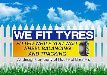 Tyre Sign We Fit Tyres Banner Outdoor Sign Waterproof With Eyelets