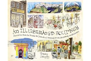 An Illustrated Journey: Inspiration From the Private Art Journals of Traveling Artists, Illustrators and Designers