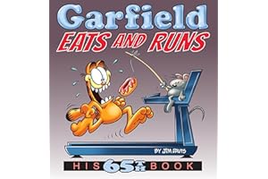 Garfield Eats and Runs: His 65th Book