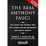 Limited Boxed Set: The Real Anthony Fauci: Bill Gates, Big Pharma, and the Global War on Democracy and Public Health (Childre