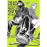 The Guy She Was Interested In Wasn't a Guy at All, Vol. 1 (Volume 1) (The Guy She Was Interested In Wasn't a Guy at All, 1)