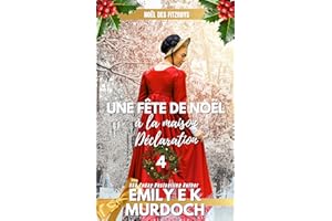 Une fête de Noël à la maison Déclaration: Une romance de Noël torride de style éԳ (Noël des FitzRoys t. 4) (French Editi