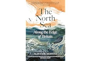 The North Sea: Along the Edge of Britain