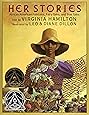 Her Stories: African American Folktales, Fairy Tales, and True Tales (Coretta Scott King Author Award Winner)