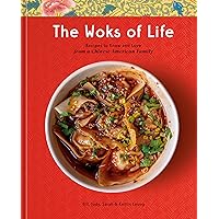 The Woks of Life: Recipes to Know and Love from a Chinese American Family: A Cookbook