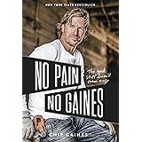 No Pain, No Gaines: The Good Stuff Doesn't Come Easy
