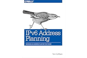 IPv6 Address Planning: Designing an Address Plan for the Future
