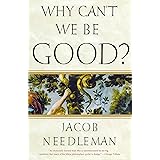 Why Can't We Be Good?