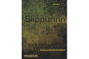 Slippurinn: Recipes and Stories from Iceland